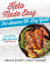 Barot M., Gaedke M.  Keto Made Easy. Fat Adapted 50-Day Guide